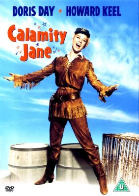  Calamity Jane - 뮤지컬과 서부 영화의 환상적인 결합!